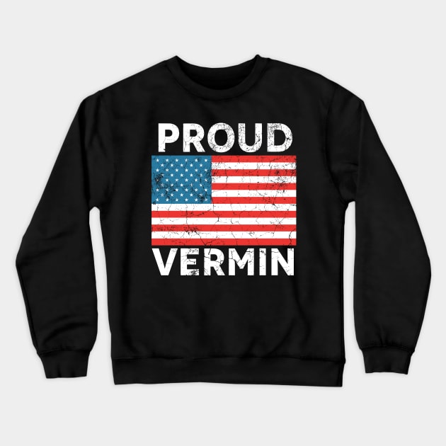 Proud vermin vote blue 2024 anti trump Crewneck Sweatshirt by valeriegraydesign